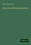 Janus Caecilius Frey: Frey, J: Floïa, autore Griffholdo Knickknackio, Buch