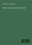 Alexander Baumgartner: Baumgartner, A: Göthe's Jugend: eine Culturstudie, Buch