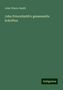 John Prince-Smith: Prince-Smith, J: John PrinceSmith's gesammelte Schriften, Buch