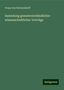 Franz Von Holtzendorff: Sammlung gemeinverständlicher wissenschaftlicher Vorträge, Buch