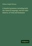 William Dwight Whitney: Whitney, W: Sanskrit grammar; including both the classical l, Buch