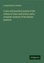 Joseph Edwin Frobisher: A new and practical system of the culture of voice and action: and a complete analysis of the human passions, Buch