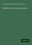 Lincoln Financial Foundation Collection: Abraham Lincoln's contemporaries, Buch