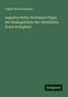 August Reichensperger: Augustus Welby Northmore Pugin, der Neubegrü˜nder der christlichen Kunst in England, Buch