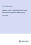 W. M. Flinders Petrie: Egyptian Tales; Translated from the Papyri, Second series, XVIIIth to XIXth dynasty, Buch