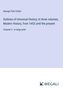 George Park Fisher: Outlines of Universal History; In three volumes, Modern History, from 1453 until the present, Buch