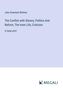 John Greenleaf Whittier: The Conflict with Slavery, Politics And Reform, The Inner Life, Criticism, Buch