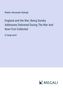 Walter Alexander Raleigh: England and the War; Being Sundry Addresses Delivered During The War And Now First Collected, Buch