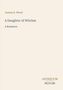 Joanna E. Wood, "A Daughter of Witches," A Romance. Unten rechts: Antiquum Novum. Beige Hintergrund, minimalistisches Design., Buch