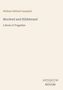 Buchcover: "William Wilfred Campbell, Mordred and Hildebrand: A Book of Tragedies". Beige Hintergrund, rechteckig., Buch