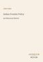Text: "John Adye, Indian Frontier Policy, An Historical Sketch." Unten rechter Text: "ANTIQUM NOVUM." Schlichtes Design., Buch