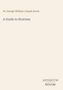Text: „St. George William Joseph Stock. A Guide to Stoicism. ANTIQUUM NOVUM.“ Schlichte Covergestaltung, beige Hintergrund., Buch