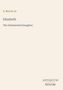 E. Ben Ez-Er. Elizabeth: The Disinherited Daughter. Antiquum Novum unten rechts. Hellbeiger Hintergrund., Buch