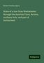 Robert Paulton Spice: Notes of a tour from Westminster: through the Austrian Tyrol, Bavaria, northern Italy, and part of Switzerland, Buch