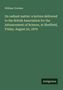 William Crookes: On radiant matter: a lecture delivered to the British Association for the Advancement of Science, at Sheffield, Friday, August 22, 1879, Buch, Buch