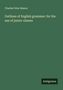 Charles Peter Mason: Outlines of English grammar: for the use of junior classes, Buch