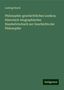 Ludwig Noack: Noack, L: Philosophie-geschichtliches Lexikon. Historisch-bi, Buch