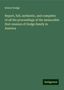 Robert Dodge: Report, full, authentic, and complete: of all the proceedings of the memorable first reunion of Dodge family in America, Buch