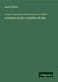 Daniel Wilson: Some American illustrations of the evolution of new varieties of man, Buch