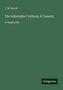 J. M. Barrie: The Admirable Crichton; A Comedy, Buch