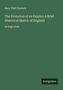Text: Mary Platt Parmele, "The Evolution of an Empire; A Brief Historical Sketch of England", "in large print". Logo: Antigonos., Buch