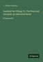 J. Storer Clouston, "Vandrad the Viking; Or, The Feud and the Spell, An Historical Novel", in large print. Unten: Antigonos., Buch