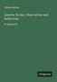 William Archer, America To-day, Observations and Reflections, in large print, grüner Hintergrund, Antigonos-Logo unten rechts., Buch