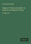 Texte: George Ainslie Hight, Wagner’s "Tristan und Isolde"; An Essay On the Wagnerian Drama, in large print. Unten: Antigonos., Buch