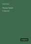 John Nichol: Thomas Carlyle, Buch