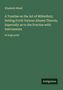 Elizabeth Nihell: A Treatise on the Art of Midwifery; Setting Forth Various Abuses Therein, Especially as to the Practise with Instruments, Buch