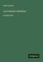 "Allen Upward. Lord Alistair's Rebellion. in large print. Unten rechts steht 'Antigonos' auf grünem Hintergrund.", Buch