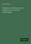 George Shann: Elementary treatise on heat in relation to steam and the steam-engine, Buch