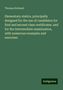 Thomas Kirkland: Elementary statics, principally designed for the use of candidates for first and second class certificates. and for the intermediate examination, with numerous examples and exercises, Buch