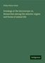 Philip Henry Gosse: Evenings at the microscope: or, Researches among the minuter organs and forms of animal life, Buch