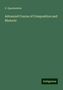 G. Quackenbos: Advanced Course of Composition and Rhetoric, Buch