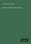 Thomas Bailey Aldrich: Flower and thorn later poems, Buch
