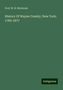 W. H. McIntosh: History Of Wayne County, New York, 1789-1877, Buch