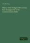 John Maclean: History of the College of New Jersey, from its origin 1746 to the commencement of 1854, Buch