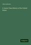 John Anderson: A Junior Class History of the United States, Buch