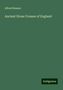 Alfred Rimmer: Ancient Stone Crosses of England, Buch