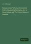 J. L. Tellkampf: Essays on Law Reform, Commercial Policy, Banks, Penitentiaries, etc. In Great Britain and The United States of America, Buch