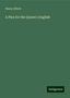 Henry Alford: A Plea for the Queen's English, Buch