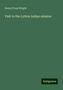 Henry Press Wright: Visit to the Lytton Indian mission, Buch