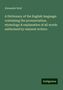 Alexander Reid: A Dictionary of the English language: containing the pronunciation, etymology & explanation of all words authorized by eminent writers, Buch