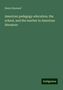 Henry Barnard: American pedagogy education, the school, and the teacher in American literature, Buch