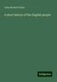 John Richard Green: Green, J: Short history of the English people, Buch