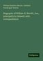 William Hamilton Merritt: Biography of William H. Merritt, Jun., principally by himself, with correspondence, Buch