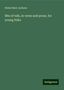 Helen Hunt Jackson: Jackson, H: Bits of talk, in verse and prose, for young folk, Buch