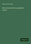 Henry Turner Eddy: New constructions in graphical statics, Buch