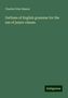 Charles Peter Mason: Outlines of English grammar for the use of junior classes, Buch